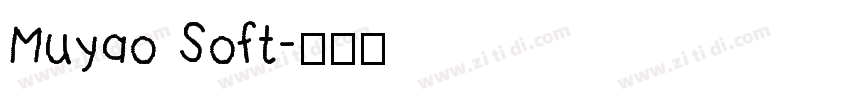 Muyao Soft字体转换